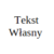 Tekst Własny (+15 zł)